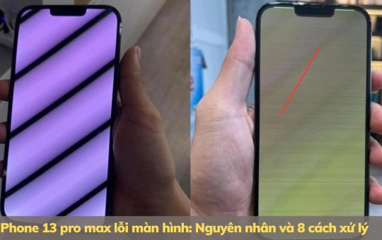 iPhone 13 Pro Max lỗi màn hình, nguyên nhân và cách khắc phục